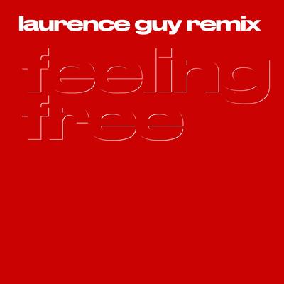 Feeling Free (Laurence Guy Remix)'s cover