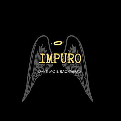 Impuro By Danti MC, Rachmemo's cover