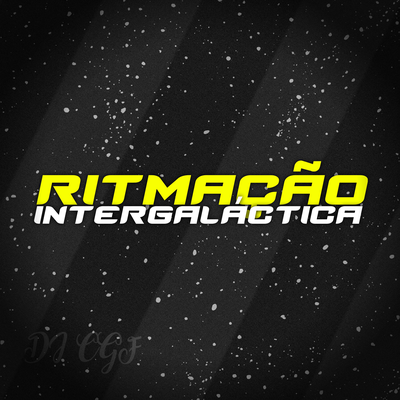 RITMAÇÃO INTERGALÁCTICA's cover