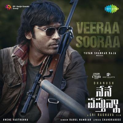 Veeraa Sooraa (From "Nene Vasthunna")'s cover