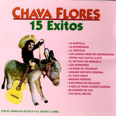 Cerro Sus Ojitos Cleto By Chava Flores Con Mariachi Azteca Y Grupo La Miel's cover