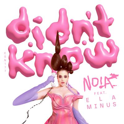 didn't know By NOIA, Ela Minus's cover