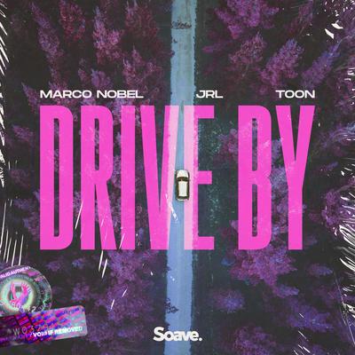 Drive By By Marco Nobel, JRL, Toon's cover