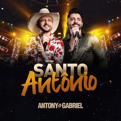 Santo Antônio By Antony, Antony & Gabriel's cover