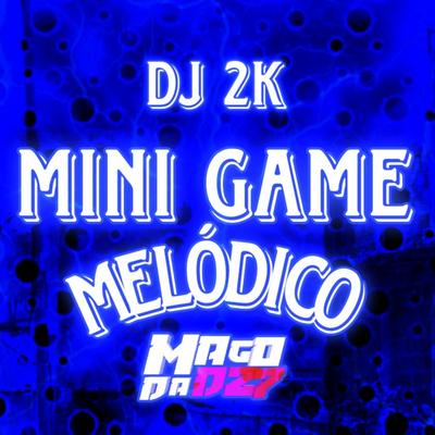 MINI GAME MELÓDICO By MAGO DA DZ7's cover