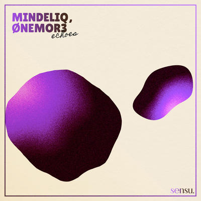 Echoes By Mindeliq, ØNEMOR3's cover