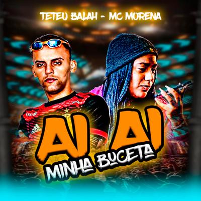 Ai Ai Minha Bucetinha (feat. Mc Morena) (feat. Mc Morena)'s cover