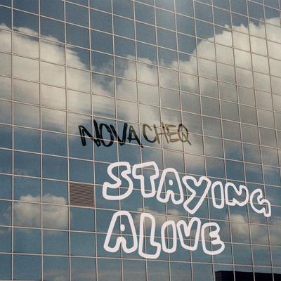 Stay Alive By Nova Cheq's cover