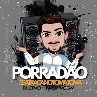 Taca o Porradão's cover