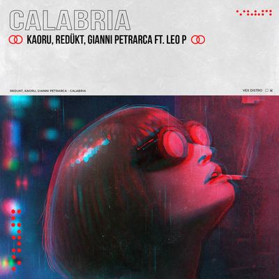 Calabria By KAORU, Leo P, REDÜKT, Gianni Petrarca's cover