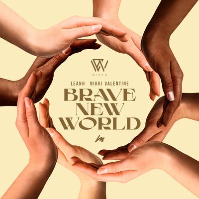 Brave New World (Radio Edit) By Leanh, Nikki Valentine's cover