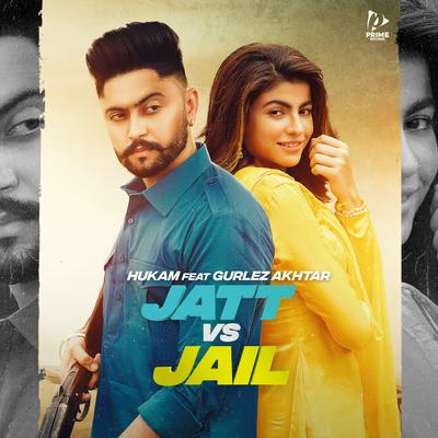 Jatt Vs Jail By Hukam, Gurlez Akhtar's cover