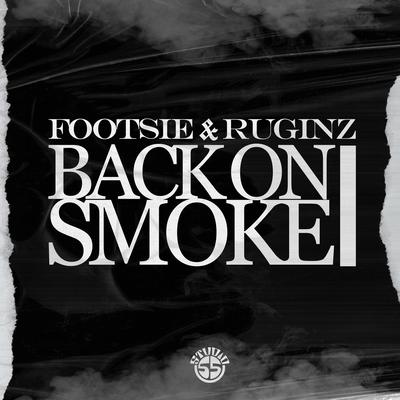 Back on Smoke By Footsie, Ruginz's cover