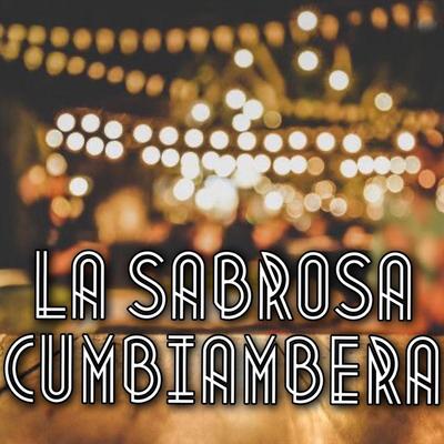 La Sabrosa Cumbiambera's cover