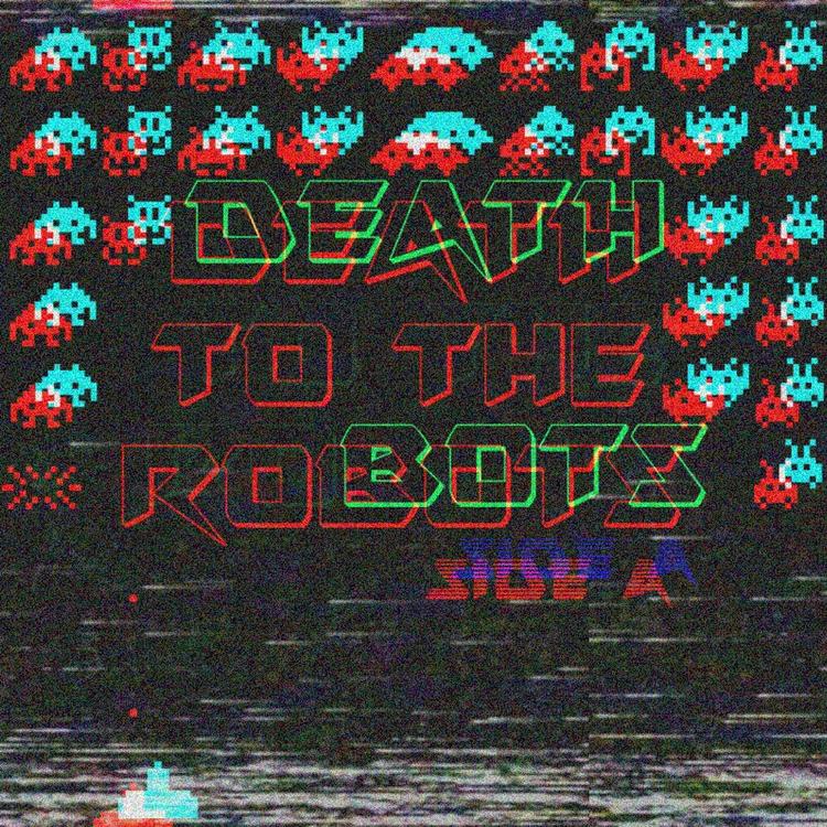 Death To The Robots's avatar image