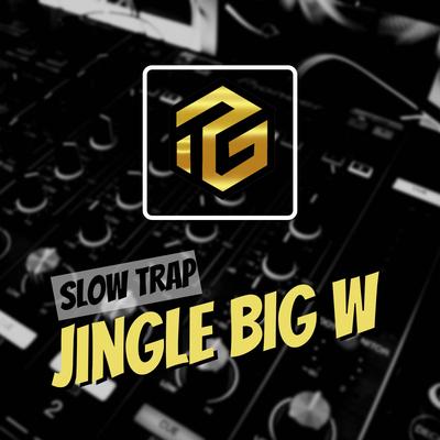 DJ Jingle Big W Audio By Tugu Music's cover