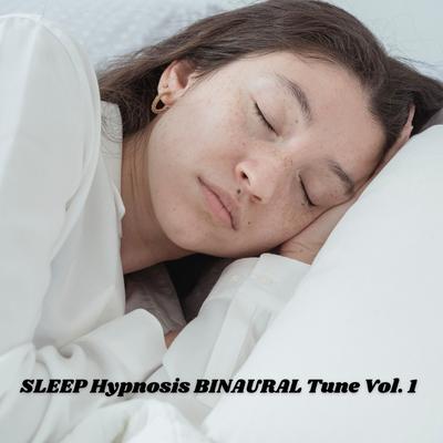 SLEEP Hypnosis BINAURAL Tune Vol. 1's cover
