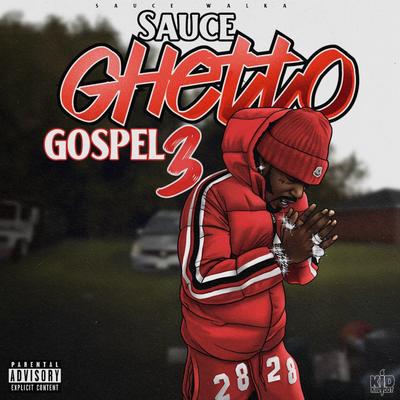 Sauce Ghetto Gospel 3's cover