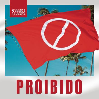 Proibido (Ao Vivo) By Sorriso Maroto's cover