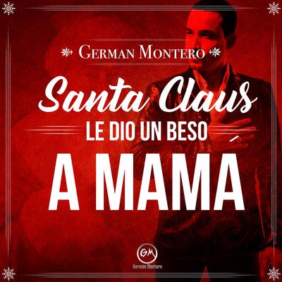 Santa Claus Le Dio Un Beso A Mamá's cover