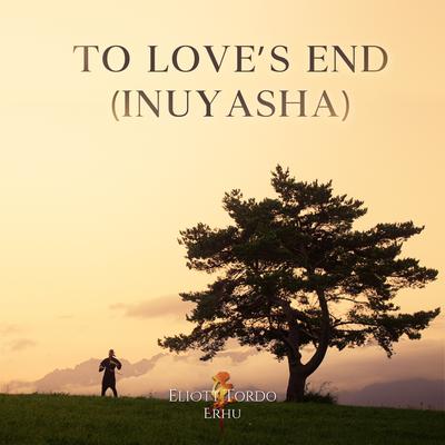 To Love's End (Inuyasha)'s cover