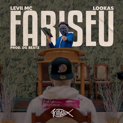 Fariseu By LEVII MC, Trindade Records, Love Funk, Lookas's cover