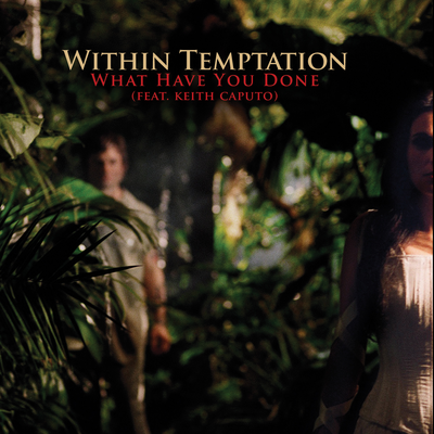 What Have You Done (European Radio Version) By Within Temptation's cover