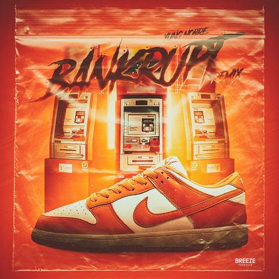 Bankrupt (Remix) By Yung Nobre's cover