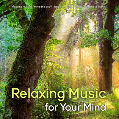 Forgotten Dreams By Relaxing Music for Mind and Body, Musica Relajante, Relaxing Music Therapy's cover