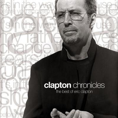 Clapton Chronicles: The Best of Eric Clapton's cover