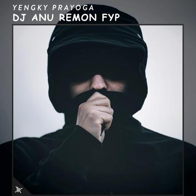 DJ Anu Remon Fyp (Live)'s cover