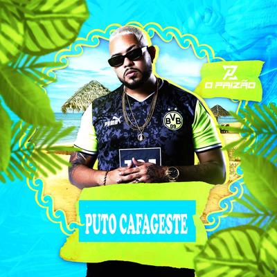 Puto Cafageste (feat. Mc Scar) (feat. Mc Scar) (Remix) By O Paizão, Mc Scar's cover
