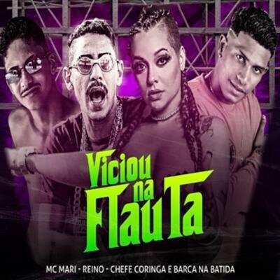 Viciou na Flauta By Chefe Coringa, MC Reino, Barca Na Batida, MC Mari's cover