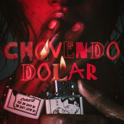 Chovendo Dólar By Wilker Music's cover