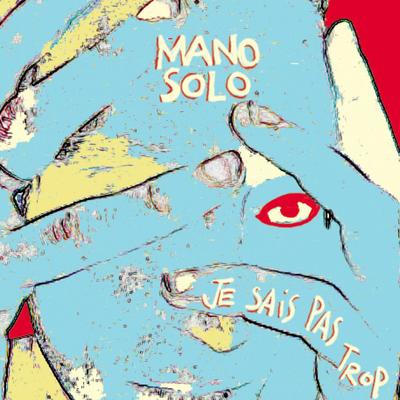 Je suis venu vous voir By Mano Solo's cover