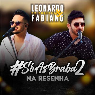 #Sóasbraba 2 na Resenha (Deluxe) (Ao Vivo)'s cover