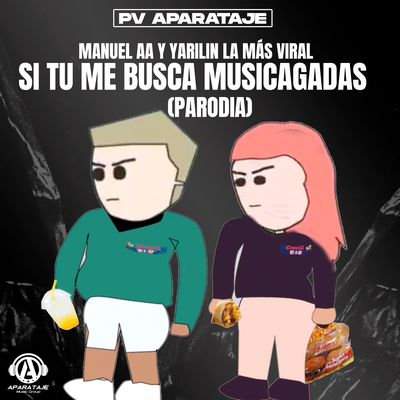 Manuel AA y Yarilin la Más Viral - Si Tu Me Busca MUSICAGADAS's cover