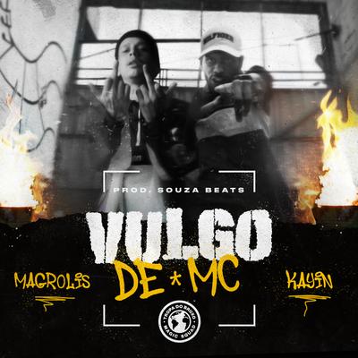 Vulgo de MC (feat. Souza Beats) By Tropa do Bruxo, Kayin, MagrolisMC, Souza Beats's cover