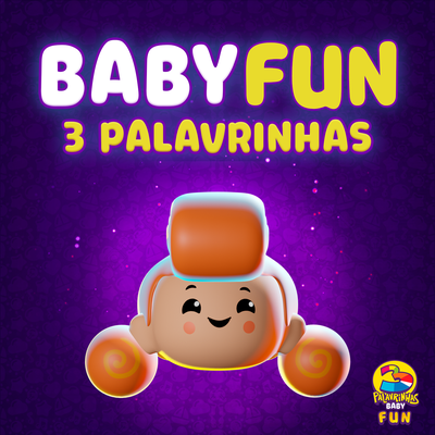 3 Palavrinhas - Baby Fun (Remix)'s cover