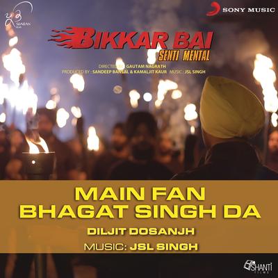 Main Fan Bhagat Singh Da By JSL Singh, Diljit Dosanjh's cover
