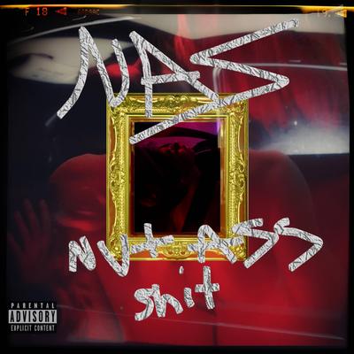 NAS (#NUTASSSHIT)'s cover