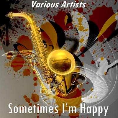 Sometimes I’m Happy (Version by Sarah Vaughan Live 1) By Sarah Vaughan's cover
