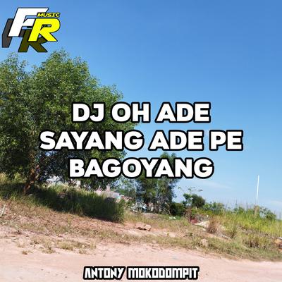 DJ OH ADE SAYANG ADE PE BAGOYANG's cover