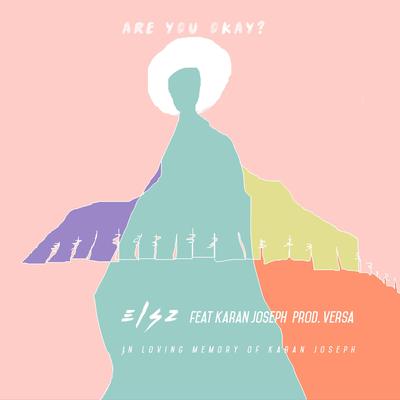 Are You Okay? By ELSZ, Karan Joseph's cover