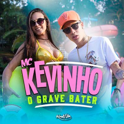 O Grave Bater By MC Kevinho's cover