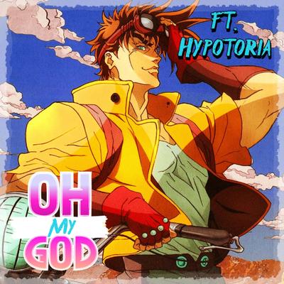 Oh My God (Inspired by "JoJo's Bizarre Adventure")'s cover