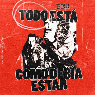 Todo está como debía estar By BER's cover