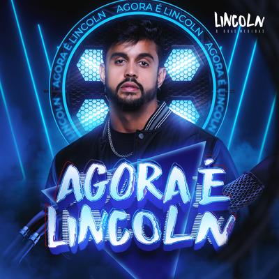 Agora é Lincoln's cover