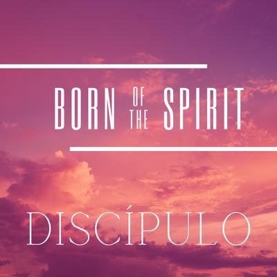 Born of The Spirit's cover