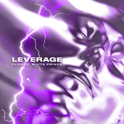 Leverage By FLONEX, WH!TE PR!NCE's cover